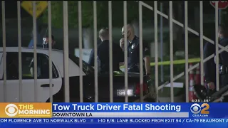 Tow Truck Driver Shot, Killed In Downtown LA