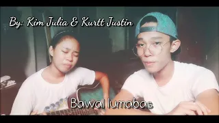 Bawal Lumabas cover- by: Kim Julia Erto and Kurtt Justin (Squammy feat. Kim Chiu)