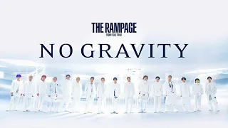 THE RAMPAGE / NO GRAVITY (MUSIC VIDEO)