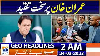Geo Headlines 2 AM | Nawaz Sharif criticizes Imran Khan | 24th March 2023