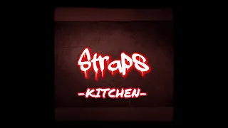 Straps - “Kitchen” (Prod AR Beats)