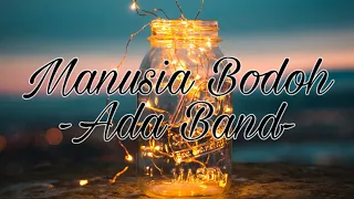 Manusia Bodoh - Ada Band Cover by Indah Aqila || Lirik & Cover