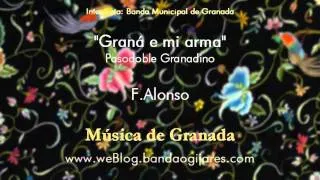 Granaina e mi Arma (F.Alonso) Pasodoble de Granada