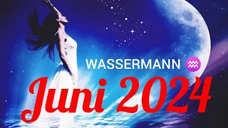 WASSERMANN ♒ MONATSLEGUNG FÜR JUNI 2024✨ KLARHEIT OHNE ENDE ✨🌞🌞🌞✨