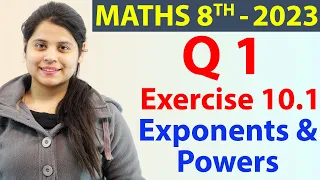 Q 1 - Ex 10.1 -Exponents and Powers - NCERT Maths Class 8th - Chapter 10, New Syllabus 2023 CBSE