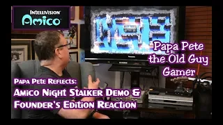 Papa Pete Reflects - Amico Night Stalker & Founder's Edition Announcements