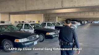 LAPD Up Close - Episode  19 (Central Gang Enforcement Detail)