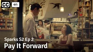 Sparks - Season 2 Episode 2: Pay It Forward // Viddsee.com