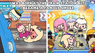 I Was Born At The Train Station, But I Became A Famous Singer | Toca Life Story | Toca Boca