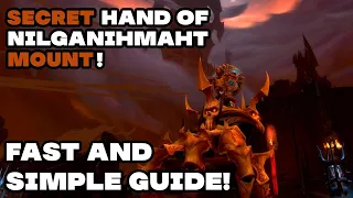 Hand of Nilganihmaht Mount | Secret Creepy Golden Hand Mount! | Fast and Simple Guide!