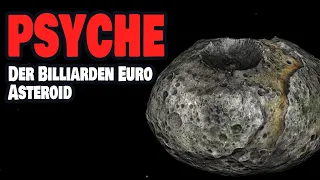 Psyche - Der Billiarden Euro Asteroid