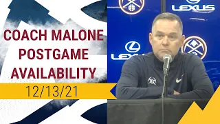 Nuggets Postgame Availability: Coach Malone (12/13/2021)