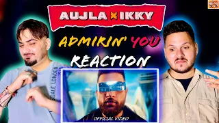 Reaction on : Admirin' You (Official Video) Karan Aujla | Ikky | Making Memories |@reacthub