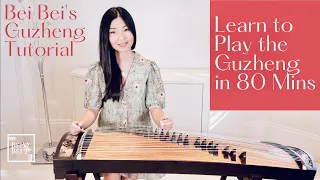 Learn To Play the Guzheng in 80 Mins | Bei Bei's Guzheng Tutorial | Learn All the Basic Techniques