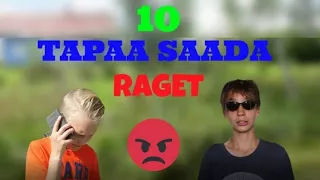 10 Tapaa saada raget