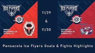 11/29 & 11/30 Pensacola Ice Flyers Goals & Fights Highlights