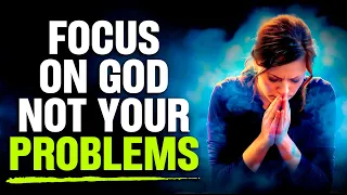 TAKE YOUR EYES OFF THE PROBLEM And Trust In God's Promises!