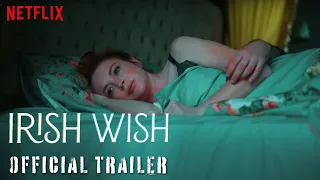 Irish Wish | Official Trailer | Lindsay Lohan , Ed Speleers , Alexander Vlahos ,  Netflix ,