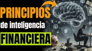 ✅12 Principios FINANCIEROS para una PODEROSA INTELIGENCIA FINANCIERA🤑 y DINERO|Educación Financiera