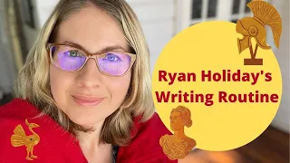 Ryan Holiday's Writing Routine