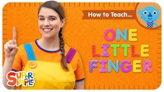 How To Teach "One Little Finger" - The Perfect Song For Preschoolers!