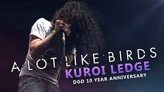 A Lot Like Birds - "Kuroi Ledge" LIVE! DGD 10 Year Anniversary Tour