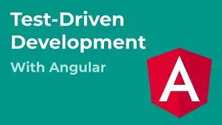 Tutorial: Mastering Test-Driven Development with Angular (first 33 minutes)