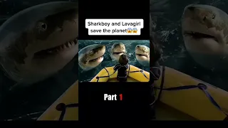 Shark boy and Lavagirl Saves the planet