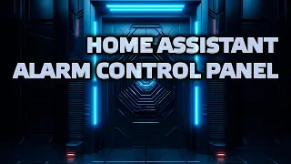 Home Assistant - Manual Alarm Control Panel, zasada działania, praktyczne zastosowanie