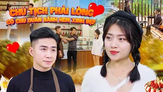 CHỦ TỊCH PHẢI LÒNG CÔ CHỦ QUÁN BÁNH KEM XINH ĐẸP | CƠM ÁO GẠO TIỀN TẬP 755