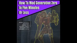 How To Mod Generation Zero from Steam in Five Minutes or Less