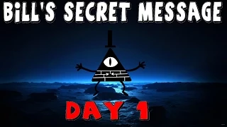 Gravity Falls: Bill's Secret Message - Day 1