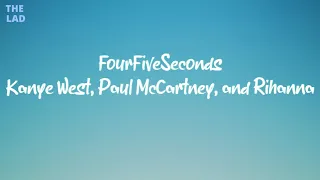 Rihanna, Kanye West & Paul McCartney – FourFiveSeconds [Lyrics]