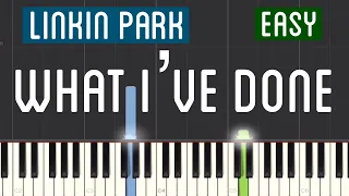 Linkin Park - What I’ve Done Piano Tutorial | Easy