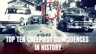 Top 10 Creepiest and Bizarre Coincidences In History