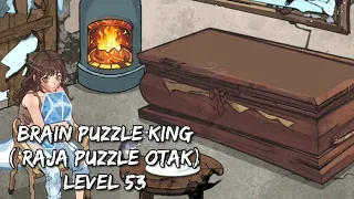 Brain Puzzle King ( Raja Puzzle Otak) Level 53 | Gameplay Walkthrough