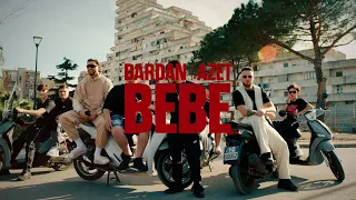 AZET & DARDAN - BEBE (OFFICIAL VIDEO)