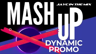 Mash Up 2023 Dynamic Promo  Mastermix #JAYC