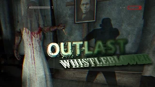 Прохождение Outlast: Whistleblower - Ну уж фигу! (концовка) - #5