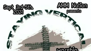AMM Nation presents  ....Staying Vertical 2021 Invitation