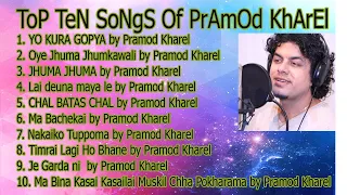 Pramod Kharel Songs Collection l Nepali Songs Collection