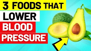 The Secret to Lowering Blood Pressure: 3 Foods You Need to Add to Your Diet