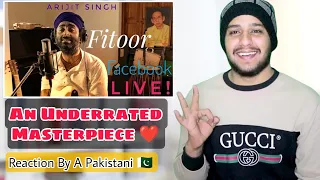 Pakistani Reacts To Yeh Fitoor Mera | Arijit Singh Unplugged | Facebook Live | Re-Actor Ali