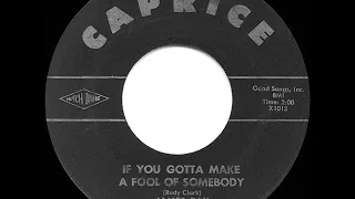 1962 HITS ARCHIVE: If You Gotta Make A Fool Of Somebody - James Ray