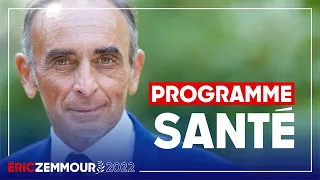 Eric Zemmour : Mon programme pour la Santé