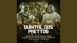 Agora viu que perdeu e chora - Dor de amor - O show tem que continuar (Ao Vivo)