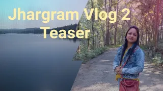 Jhargram Vlog 2 (English) Teaser | Kakrajhor | Belpahari #jhargram #kakrajhor #belpahari #trending