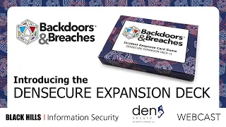 Backdoors & Breaches - Introducing the DenSecure Expansion Deck w/ DenSecure