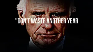 "DON'T WASTE ANOTHER YEAR!" - Jim Rohn New Year Motivational Speech