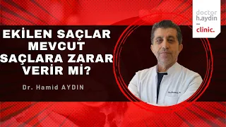 Ekilen Saçlar Mevcut Saçlara Zarar Verir mi? - Dr. Hamid AYDIN